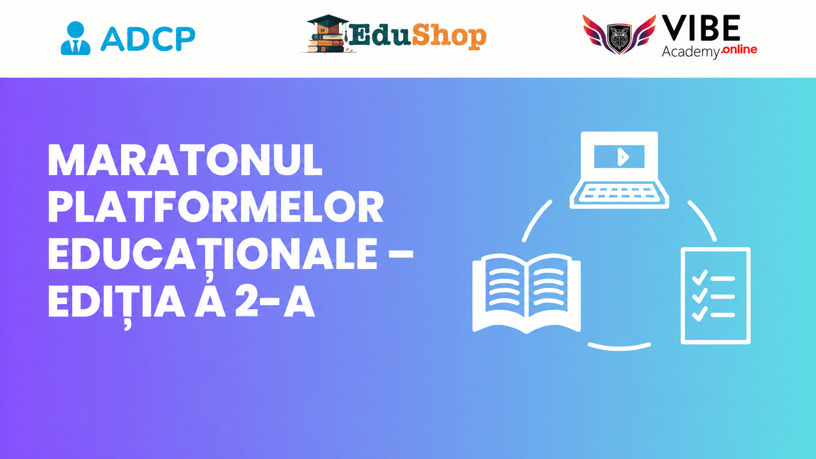 Maratonul Platformelor Educaționale – Ediția a 2-a